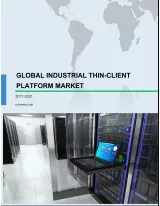 Global Industrial Thin-client Platform Market 2017-2021
